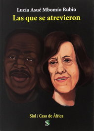 Las que se atrevieron, Lucia Mbomio Rubio - SIAL PIGMALION