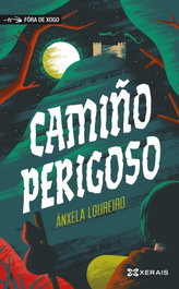 Camiño perigoso, Ánxela Loureiro - XERAIS