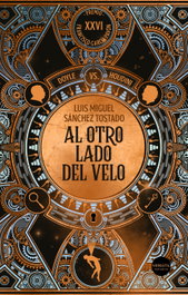 Al otro lado del velo, Luís Miguel Sánchez Tostado - VERSATIL EDICIONES