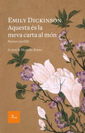AQUESTA ES LA MEVA CARTA AL MON, Emily Dickinson - PROA EDICIONS
