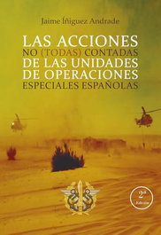 Las acciones no (todas) contadas de las unidades de operaciones especiales españolas, Jaime Íñiguez Andrade - BOHODON