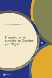 El español en el estrecho de Gibraltar y el Magreb, Víctor Lara Bermejo - IBEROAMERICANA - VERVUERT