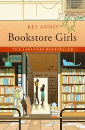 Bookstore Girls, Kei Aono - QUERCUS PUBLISHING