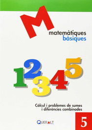 Matematiques basiques 5, AA.VV. - QUERALT EDICIONS, S.L.