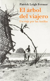 El árbol del viajero, Patrick Leigh Fermor - ELBA EDITORIAL