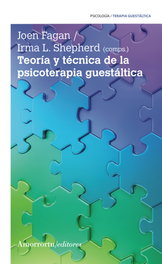 Amorrortu, TEORÍA Y TÉCNICA DE LA PSICOTERAPIA GUESTÁLTICA - Amorrortu