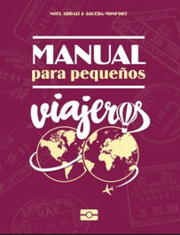 XPLORA Manual para pequeños viajeros, Noel Arraiz/Agueda Monfort - XPLORA