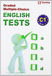 STANLEY (C1).ENGLISH TESTS.(GRADED MULTIPLE-CHOICE), Glenn Darragh - ENGLISH TESTS