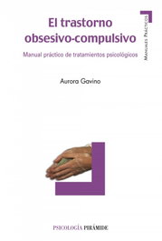 PIRAMIDE, El trastorno obsesivo-compulsivo, Aurora Gavino Lázaro - PIRAMIDE