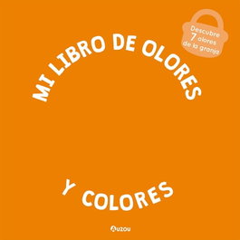 AUZOU EDITIONS, Mi libro de olores y colores. La granja - Mr. Iwi