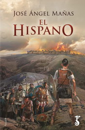 El hispano, José Ángel Mañas Hernández - ARZALIA EDICIONES