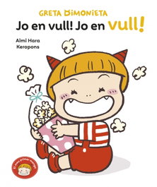 BEASCOA, Greta Dimonieta 3. Jo en vull!