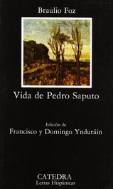 Vida de Pedro Saputo, Braulio Foz - CATEDRA