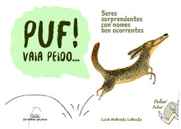 GALAXIA, Puf! vaia peido. Seres sorprendentes con nomes ben ocorrentes