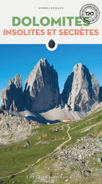 JONGLEZ, Dolomites insolites et secrètes (2022) - JONGLEZ