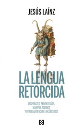 La lengua retorcida, Jesús Laínz - ENCUENTRO