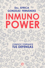 LA ESFERA DE LOS LIBROS, Inmuno Power - África González Fernández