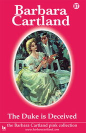 THE DUKE IS DECEIVED, Barbara Cartland - BARBARA CARTLAND.COM (IBD)