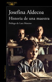 Historia de una maestra, Josefina Aldecoa - ALFAGUARA