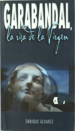 Garabandal, la risa de la virgen, Enrique Álvarez - EDICIONES TANTIN