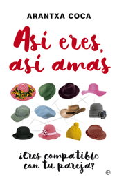 Así eres, así amas, Arantxa Coca - LA ESFERA DE LOS LIBROS