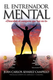 ARCOPRESS El entrenador mental, Juan Carlos Álvarez Campillo - ARCOPRESS