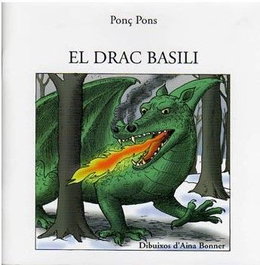MOLL EDITORIAL El drac Basili - N.Ed., Ponç Pons - MOLL EDITORIAL