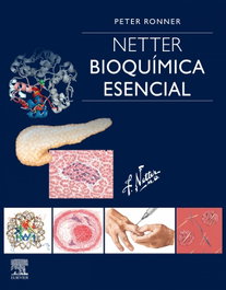 Netter. Bioquímica esencial, Peter Ronner - ELSEVIER EDITORIAL