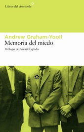 Memoria del miedo, Andrew Graham-Yooll - LIBROS DEL ASTEROIDE
