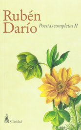 CLARIDAD EDITORIAL, POESIAS COMPLETAS TOMO II, Ruben Dario - CLARIDAD EDITORIAL