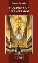 El Quinto Real del Emperador, Antonio Barragán Barragán - ALFAR EDICIONES