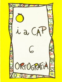 Punt i a cap 6. ortografia, NADAL EDARCA EDITORIAL - NADAL EDARCA EDITORIAL