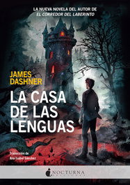 La Casa de las Lenguas, James Dashner - NOCTURNA EDICIONES