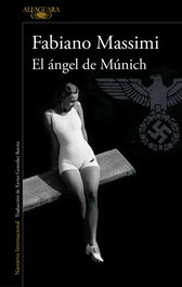 El ángel de Múnich, Fabiano Massimi - ALFAGUARA