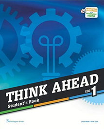 BURLINGTON, THINK AHEAD 1ºESO STUDENTS BOOK - VV.AA.