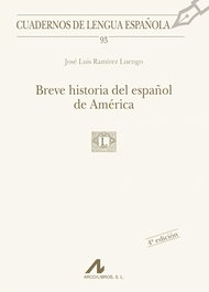 Breve historia del español de América, Jose Luis Ramirez Luengo - ARCO-LIBROS