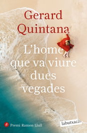L'home que va viure dues vegades, Gerard Quintana - LABUTXACA