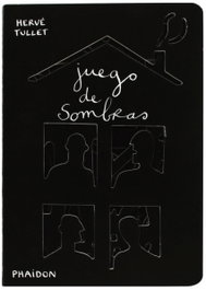 PHAIDON, Juego de sombras, Hervé Tullet - PHAIDON