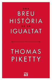 Una breu història de la igualtat, Thomas Piketty - EDICIONS 62