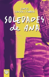 Soledades de Ana, Jordi Sierra Fabra - ALGAR EDITORIAL