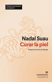 Curar la piel, Nadal Suau - ANAGRAMA