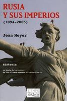 TUSQUETS, Rusia y sus imperios - Jean Meyer