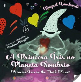 Princesa Iris no Planeta Sombrio, Raquel Lombardi - EDIÇOES ESGOTADAS