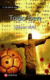 Todo ben, Manuel Rivas - XERAIS