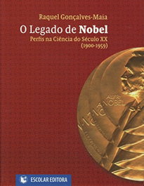O Legado de Nobel, Raquel GonÇalves-Maia - ESCOLAR EDITORA