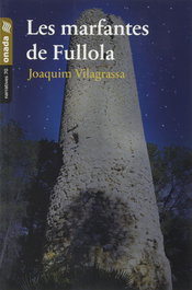 Les marfantes de Fullola, Joaquim Vilagrassa Arasa - ONADA EDICIONS