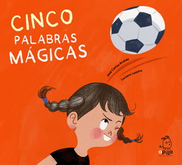 APILA, Cinco palabras mágicas, José Carlos Andrés - APILA