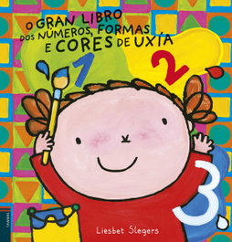 O Gran Libro dos Números, Formas e Cores de Uxía, Liesbet Slegers - TAMBRE-EDELVIVES