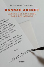 HERDER, Hannah Arendt. Cartas del recuerdo para los amigos, Olga Amarís Duarte - HERDER