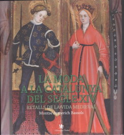 La moda a la Catalunya del segle XIV, Montse Aymerich Bassols - LLIBRES DE L'INDEX